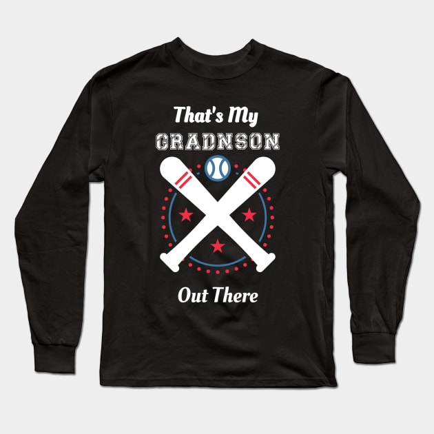 That's My Grandson Out there Long Sleeve T-Shirt by blueyellow